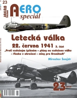 AEROspeciál č.23 Letecká válka 22.června 1941 3.část (M.Šnajdr)